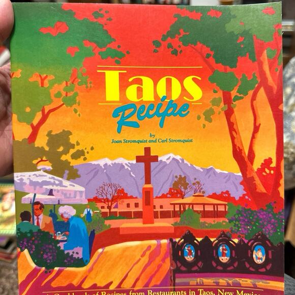 Taos Recipe : A Cookbook of Recipes from Taos, New Mexico Restaurants - Picture 1 of 3